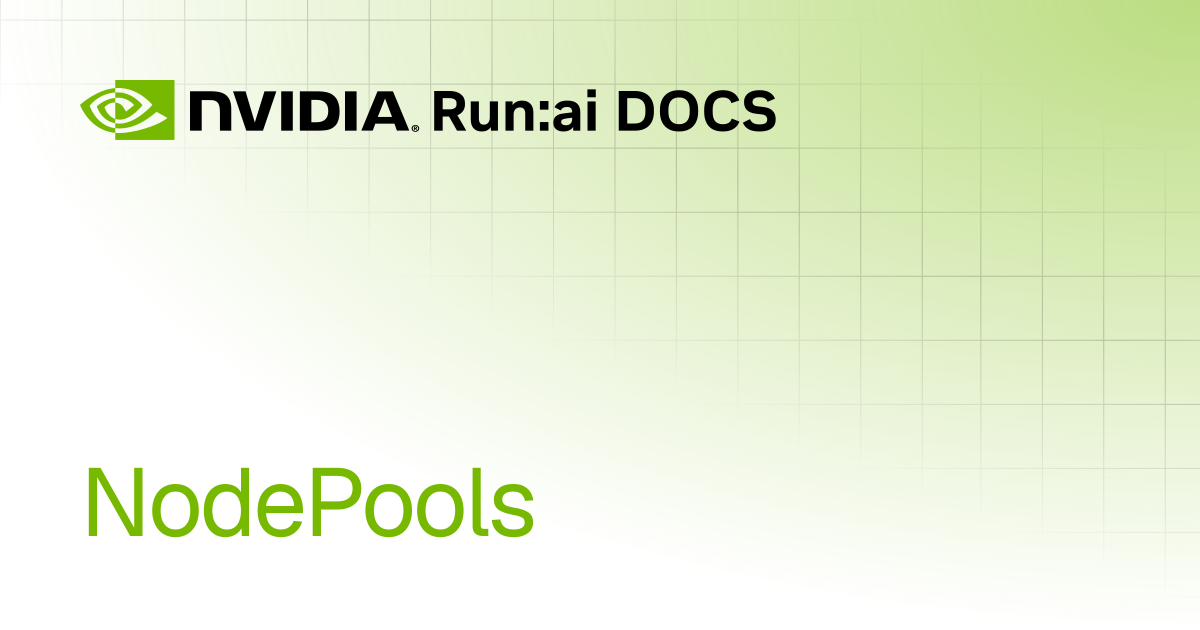 NodePools | REST API v2.20 | Run:ai Documentation