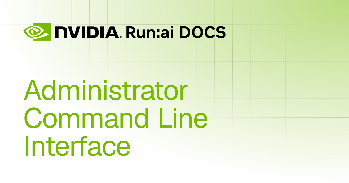 Administrator Command Line Interface | REST API | Run:ai Documentation