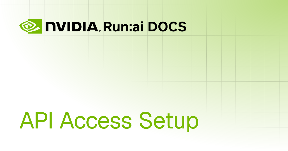 API Access Setup | Multi-tenant v2.23 | Run:ai Documentation