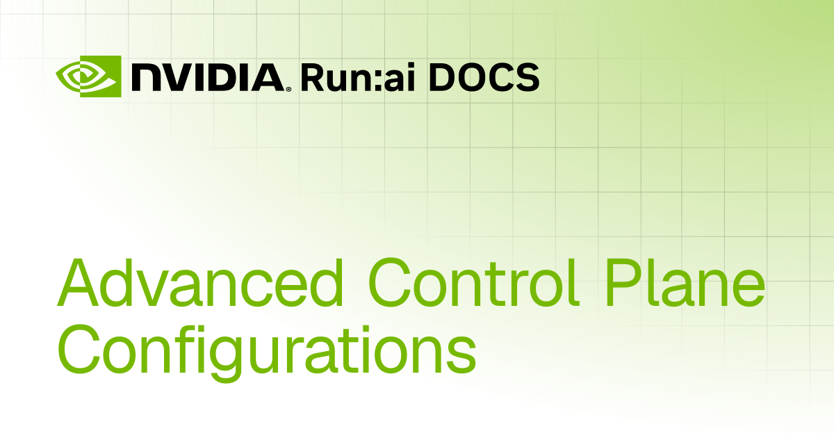 Advanced Control Plane Configurations | Multi-tenant v2.23 | Run:ai ...