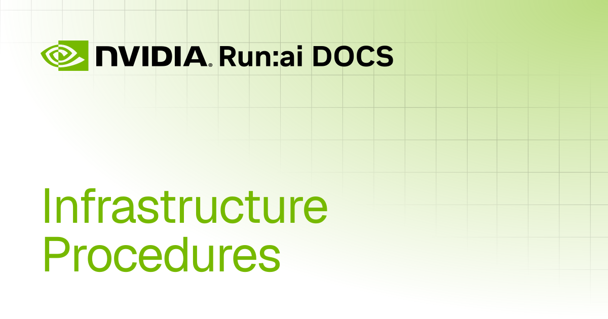 Infrastructure Procedures | Multi-tenant v2.24 | Run:ai Documentation