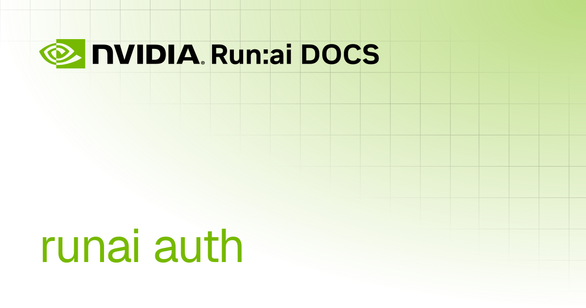 runai auth | SaaS | Run:ai Documentation