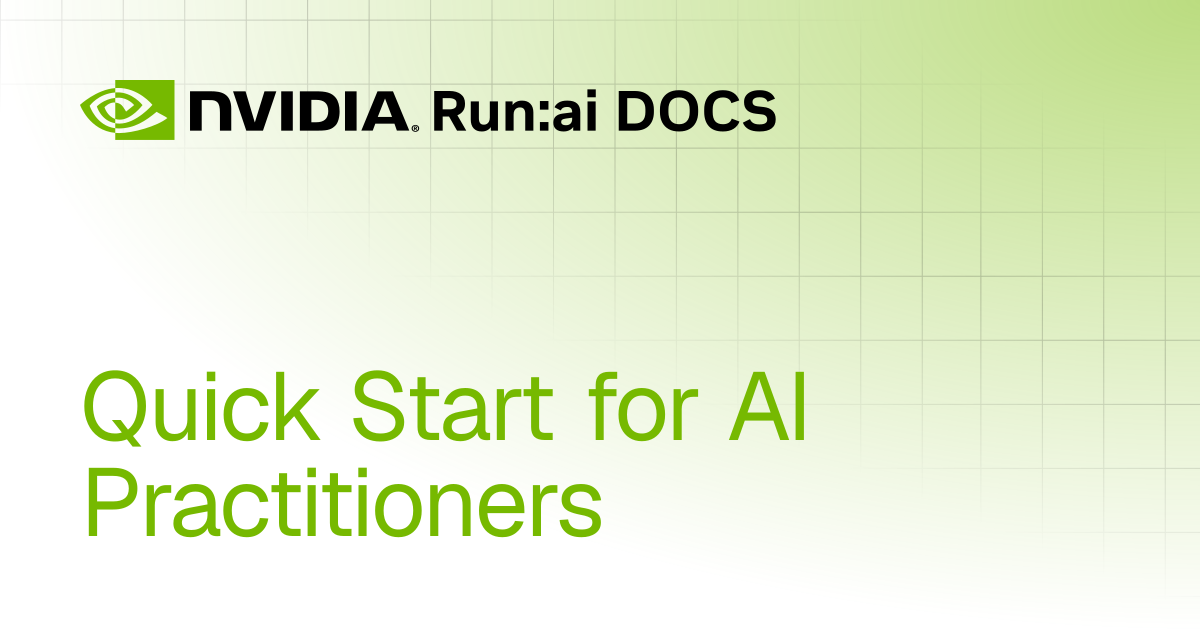 Quick Start for AI Practitioners | SaaS | Run:ai Documentation