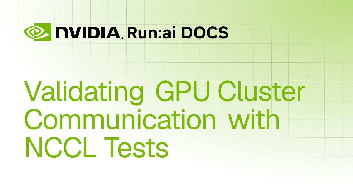 Validating GPU Cluster Communication with NCCL Tests | Self-hosted v2 ...