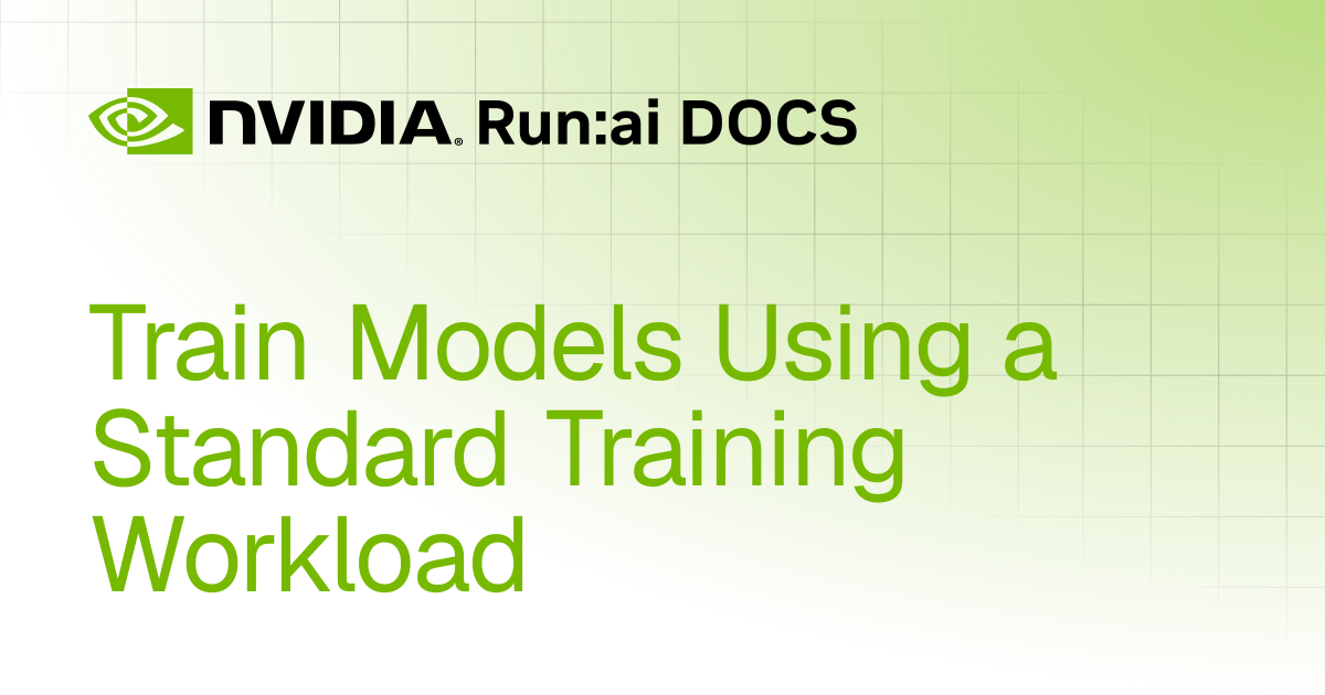 Train Models Using a Standard Training Workload | Self-hosted v2.24 ...