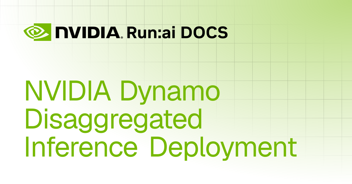 NVIDIA Dynamo Disaggregated Inference Deployment | Self-hosted v2.24 ...